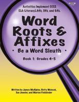 Word Roots & Affixes Gr. 4-5 1566442109 Book Cover