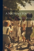 A Nation's Youth 1022121065 Book Cover