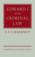 Edward I and Criminal Law 0521085659 Book Cover