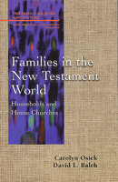Families in the New Testament World (Family, Religion, and Culture) 0664255469 Book Cover