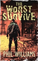 The Worst Survive 191346833X Book Cover