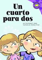 Un Cuarto Para Dos/room to Share (Read-It! Readers En Espanol) (Read-It! Readers En Espanol) 1404816941 Book Cover