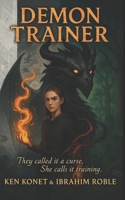 Demon Trainer: Exiled by Light, Forged in Flame 196670318X Book Cover