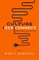 The Great Culture [dis]connect: Building a Business Culture That Works 1948080486 Book Cover
