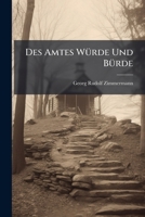 Des Amtes Würde Und Bürde: Ein Beitrag Zur Pastoraltheologie... 1277438803 Book Cover