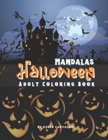 Mandalas Halloween: Adult Coloring Book - 50 Spooky Designs B08KQZ9TZ5 Book Cover