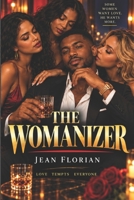 The Womanizer: A Contemporary Psychological Romance About Desire, Temptation, Consequences, and Change B0HKLKWSZQ Book Cover