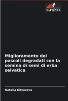 Miglioramento dei pascoli degradati con la semina di semi di erba selvatica 6204094165 Book Cover