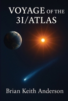 Voyage of 3I/Atlas 1105985393 Book Cover