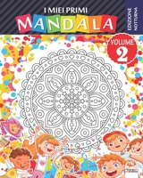 I miei primi mandala - Volume 2 - Edizione notturna: Libro da colorare di mandala per bambini e principianti - Edizione notturna 1693258358 Book Cover