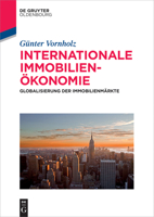 Internationale Immobilienokonomie: Globalisierung Der Immobilienmarkte 3110403129 Book Cover