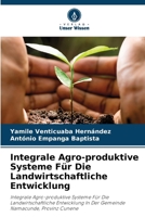 Integrale Agro-produktive Systeme Für Die Landwirtschaftliche Entwicklung (German Edition) 6208636140 Book Cover