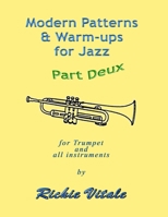 Modern Patterns & Warm-ups for Jazz - Part Deux (Perfect Bound) 1678122866 Book Cover