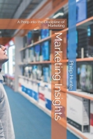 Marketing Insights: A Peep into the Discipline of Marketing B08Y4LKBVR Book Cover