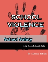 School Violence: School Safety B08TPNMHH8 Book Cover