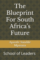 SCHOOL OF LEADERS: The Blueprint For South Africa’s Future B0DWSJ5KF3 Book Cover