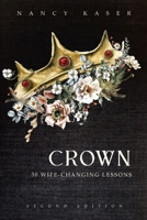 CROWN: 30 Wife-Changing Lessons B0FLGZ5YQV Book Cover