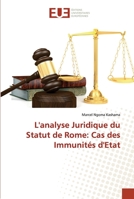 L'analyse Juridique du Statut de Rome: Cas des Immunités d'Etat 6203424528 Book Cover