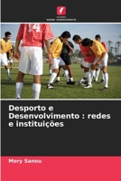 Desporto e Desenvolvimento : redes e instituições 6205918900 Book Cover