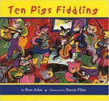 Ten Pigs Fiddling 0963024388 Book Cover