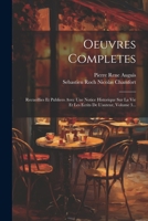 Œuvres Complètes: Recueillies et Publiées avec une Notice Historique sur la Vie et les Écrits de l'Auteur, Volume 3... 201275631X Book Cover