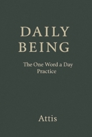 Daily Being: The One Word a Day Practice (Being With...) B0FLXHMQLS Book Cover