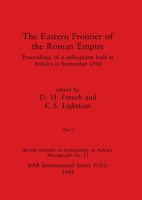 The Eastern Frontier of the Roman Empire 1407387286 Book Cover