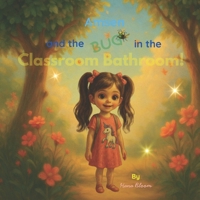Amsen and the Bug in the Classroom Bathroom! B0F63NKRLX Book Cover