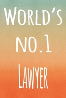 World's No.1 Lawyer: The perfect gift for the professional in your life - 119 page lined journal 169425786X Book Cover
