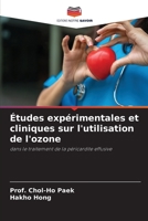Études expérimentales et cliniques sur l'utilisation de l'ozone (French Edition) 6209823076 Book Cover