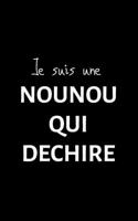 Je suis une NOUNOU QUI DECHIRE: petit carnet de notes lign�, cahier format de poche, petit A5 12,7 cm x 20,32 cm, id�e de cadeau nounou assistante maternelle original rigolo dr�le anniversaire no�l f� 1676322922 Book Cover