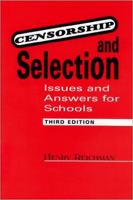 Censorship and Selection: Issues and Answers for Schools 0838907989 Book Cover
