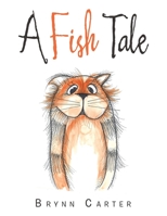 A Fish Tale 1665526432 Book Cover