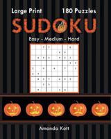 Large Print Sudoku Book 1 - Halloween Edition: 180 Easy to Hard Puzzles 1946463094 Book Cover