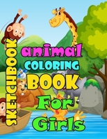 Sketchbook: Coloring Book for Girls: Children Activity Books for Kids Ages 2-4, 4-8, Boys, Girls, Fun Early Learning for ... Sketc B0841MMVYG Book Cover