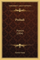 Preludi: Poesies (1904) 1166962083 Book Cover