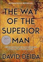 The Way of the Superior Man: A Spiritual Guide to Mastering the Challenges of Women, Work, and Sexual Desire B0F8VV8VZF Book Cover