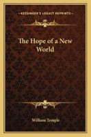 The Hope of a New World 1162780789 Book Cover