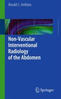 Non Vascular Interventional Radiology Of The Abdomen 1441977317 Book Cover