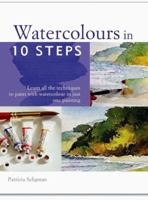 Watercolor in 10 Steps 0600613704 Book Cover