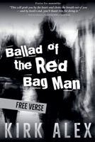 Ballad of the Red Bag Man 0939122421 Book Cover
