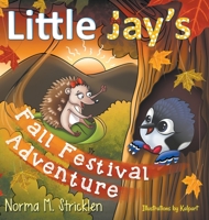 Little Jay's Fall Festival Adventure (Little Jay's Adventure) 1950560937 Book Cover