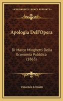 Apologia Dell'Opera: Di Marco Minghetti Della Economia Pubblica (1863) 1160791473 Book Cover