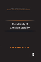 The Identity of Christian Morality 1032179929 Book Cover