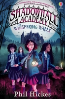 Shadowhall Academy: The Whispering Walls 1805314904 Book Cover