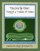 Touched by Grace: Through a Temenos of Women 0692670068 Book Cover