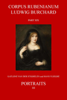 Portraits of Unidentified and Newly Identified Sitters Painted in Antwerp: Corpus Rubenianum Ludwig Burchard XIX.3 1912554631 Book Cover