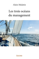 Les trois océans du management (French Edition) 2334021970 Book Cover