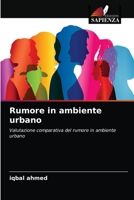 Rumore in ambiente urbano: Valutazione comparativa del rumore in ambiente urbano 6200851948 Book Cover