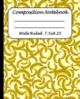 Wide Ruled Composition Notebook: Wide Ruled Line Paper Journal Notebook: Banana Pattern Blank lined Writing book Workbook for  Elementary school kids Teens Elderly 1700469525 Book Cover